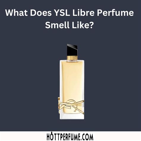 ysl libre smells like.